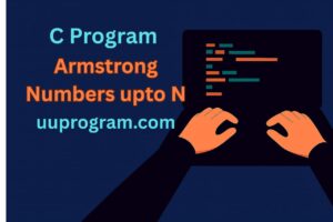 Armstrong Numbers upto N
