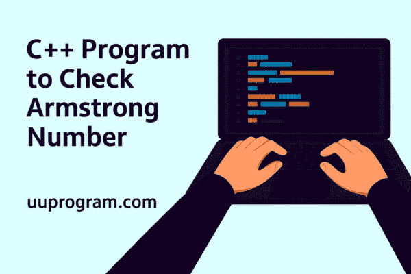 C++ Program to Check Armstrong Number