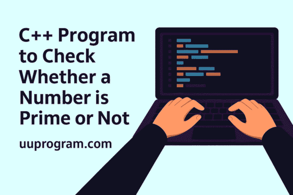 C++ Program to Check Whether a Number is Prime or Not