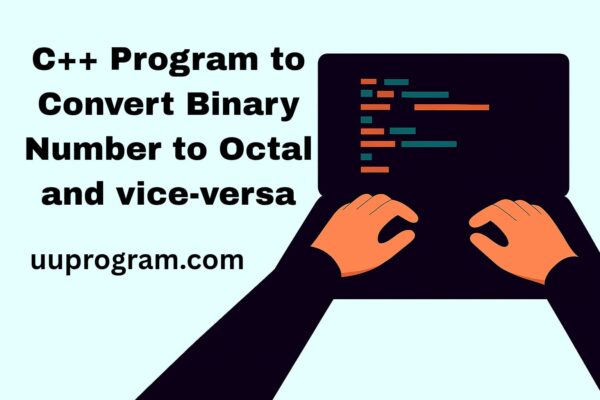 C++ Program to Convert Binary Number to Octal and vice-versa