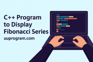 C++ Program to Display Fibonacci Series