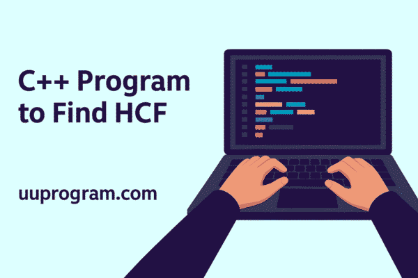 C++ Program to Find HCF