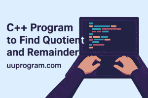 C++ Program to Find Quotient and Remainder