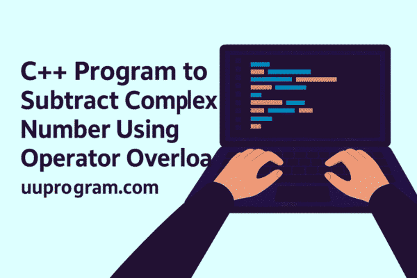 C++ Program to Subtract Complex Number Using Operator Overloading