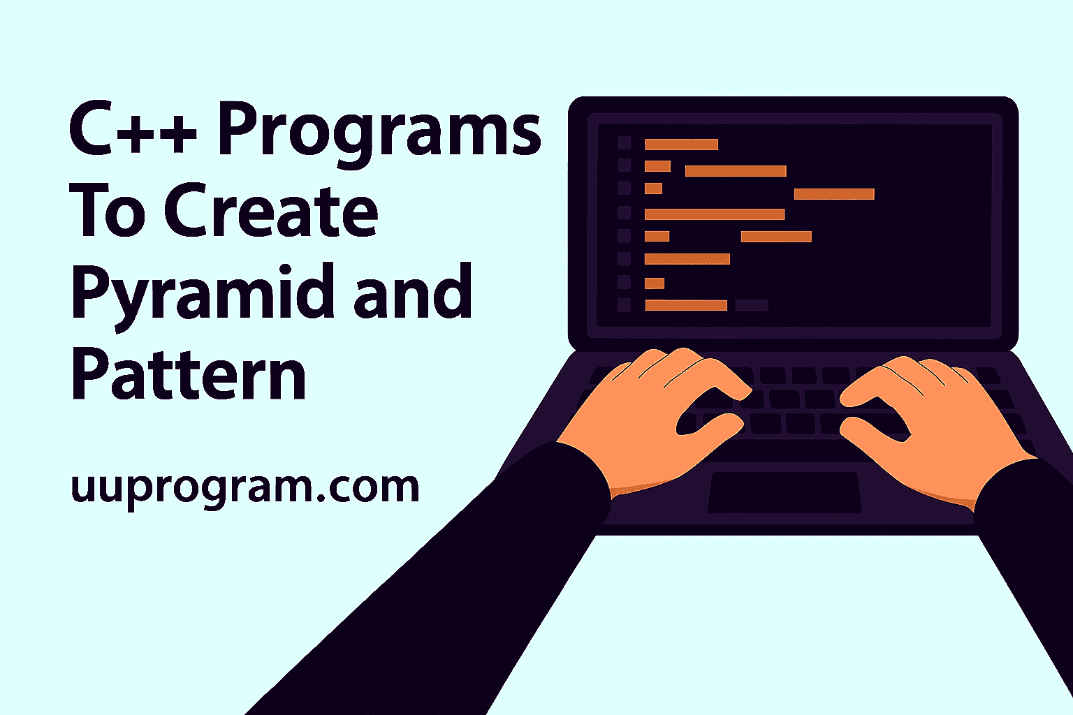 C++ Programs To Create Pyramid and Pattern