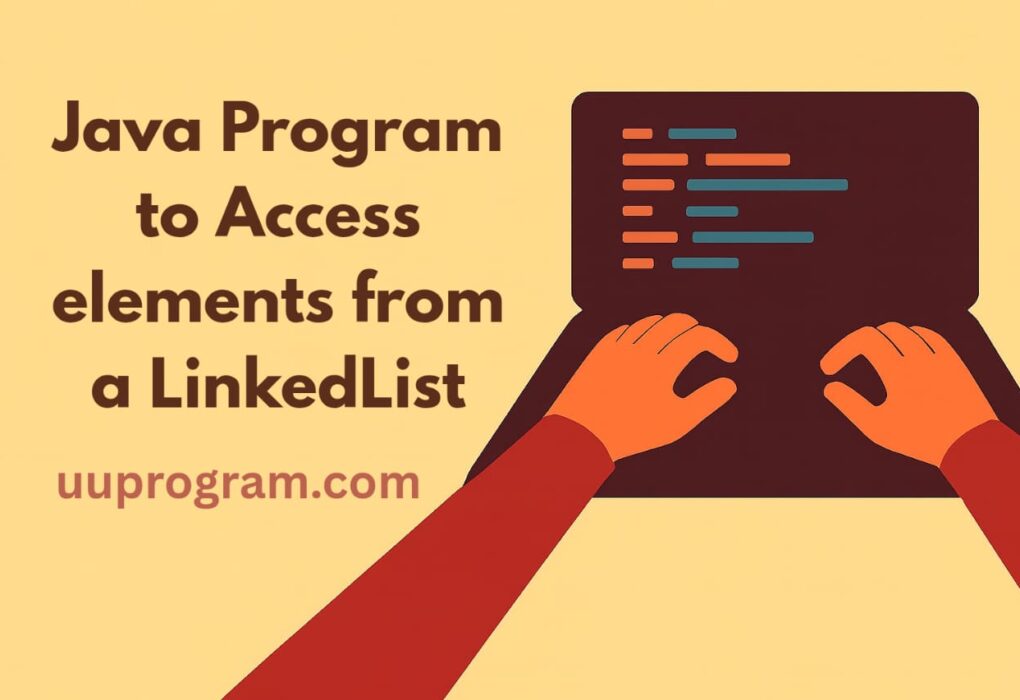 Java Program to Access elements from a LinkedList.