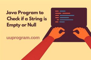 Java Program to Check if a String is Empty or Null