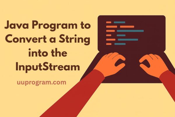 Java Program to Convert a String into the InputStream