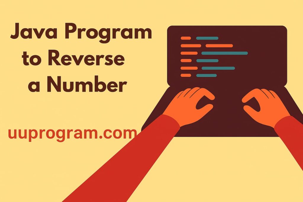 Write a Java Program to Reverse a Number - uuprogram.com
