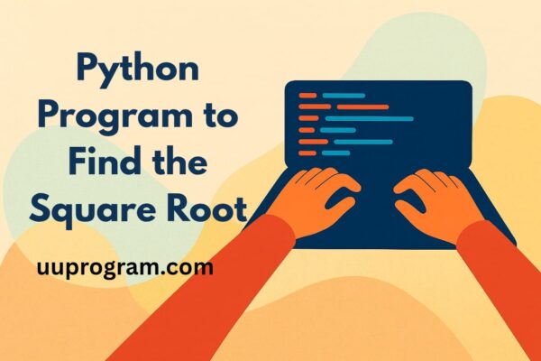Python Program to Find the Square Root