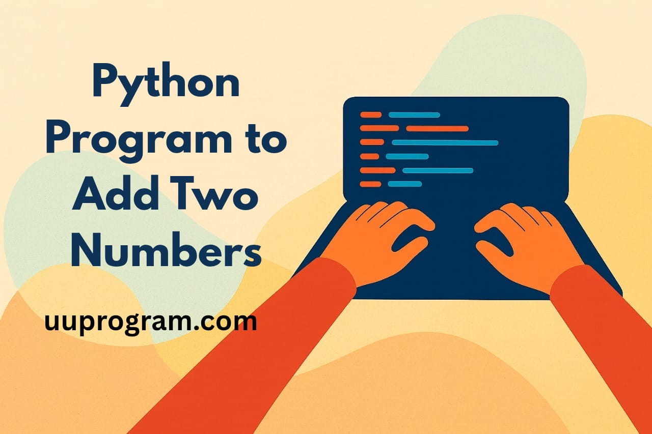 Python Program to Add Two Numbers