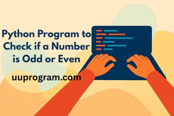 Python Program to Check if a Number is Odd or Even