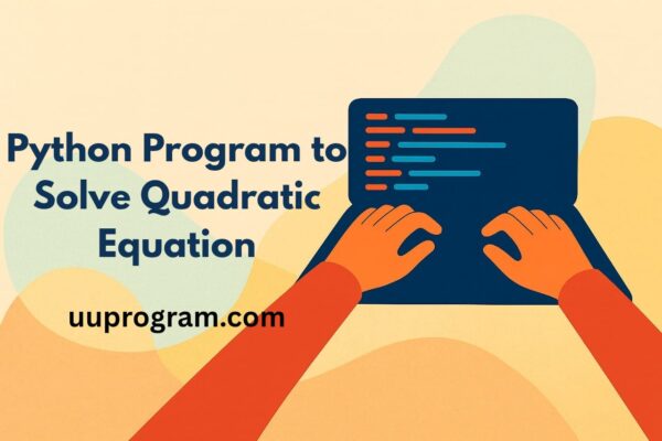 Python Program to Solve Quadratic Equation