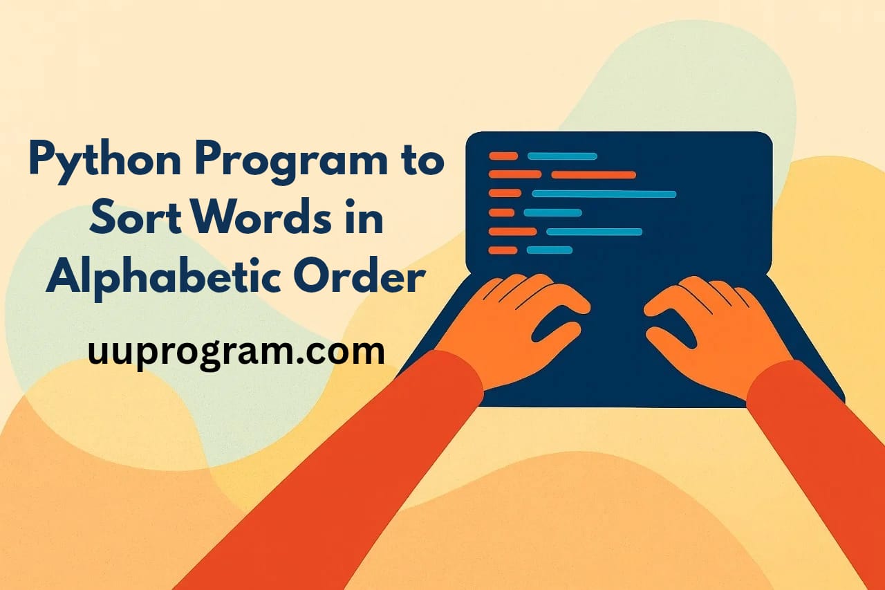 Python Program to Sort Words in Alphabetic Order