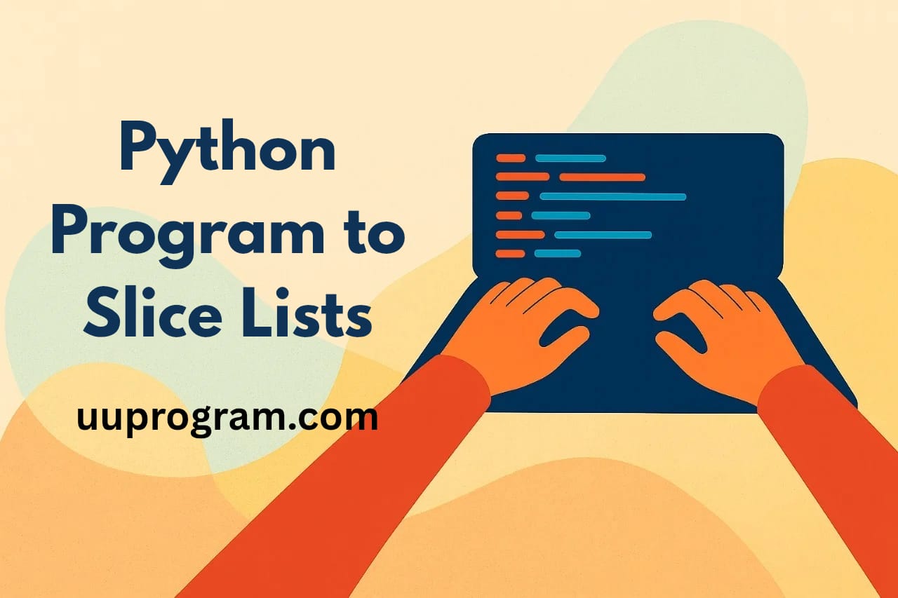 Python Program to Slice Lists